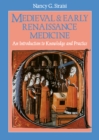 Medieval and Early Renaissance Medicine : An Introduction to Knowledge and Practice - eBook