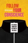 Follow Your Conscience : The Catholic Church and the Spirit of the Sixties - Book