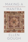 Making a Mantra : Tantric Ritual and Renunciation on the Jain Path to Liberation - Book