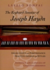 The Keyboard Sonatas of Joseph Haydn : Instruments and Performance Practice, Genres and Styles - Book