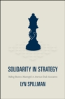 Solidarity in Strategy : Making Business Meaningful in American Trade Associations - Book
