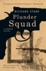 Plunder Squad – A Parker Novel - Book