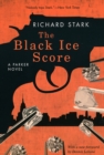 The Black Ice Score – A Parker Novel - Book