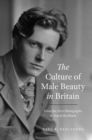 The Culture of Male Beauty in Britain : From the First Photographs to David Beckham - Book