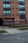 Pockets of Crime : Broken Windows, Collective Efficacy, and the Criminal Point of View - Book