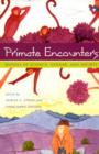 Primate Encounters : Models of Science, Gender, and Society - Book