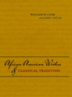 African American Writers and Classical Tradition - Book
