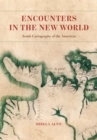 Encounters in the New World : Jesuit Cartography of the Americas - eBook