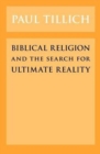 Biblical Religion and the Search for Ultimate Reality - Book