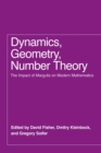 Dynamics, Geometry, Number Theory : The Impact of Margulis on Modern Mathematics - Book