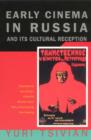 Early Cinema in Russia and Its Cultural Reception - Book