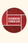 Discrimination in Modern Japan : Case Studies in Identity Politics - Book