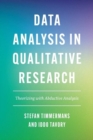Data Analysis in Qualitative Research : Theorizing with Abductive Analysis - Book