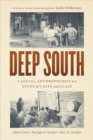Deep South : A Social Anthropological Study of Caste and Class - Book