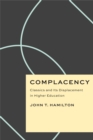 Complacency : Classics and Its Displacement in Higher Education - eBook