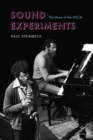Sound Experiments : The Music of the AACM - Book