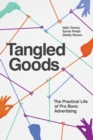 Tangled Goods : The Practical Life of Pro Bono Advertising - Book