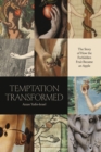 Temptation Transformed : The Story of How the Forbidden Fruit Became an Apple - eBook