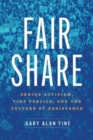 Fair Share : Senior Activism, Tiny Publics, and the Culture of Resistance - Book