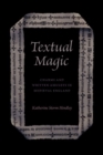 Textual Magic : Charms and Written Amulets in Medieval England - Book