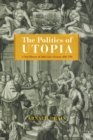 The Politics of Utopia : A New History of John Law's System, 1695-1795 - eBook