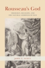 Rousseau's God : Theology, Religion, and the Natural Goodness of Man - Book