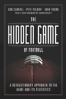 The Hidden Game of Football : A Revolutionary Approach to the Game and Its Statistics - eBook