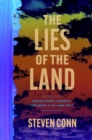 The Lies of the Land : Seeing Rural America for What It Is-and Isn't - eBook