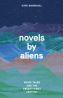 Novels by Aliens : Weird Tales and the Twenty-First Century - eBook