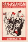 Pan-Asianism and the Legacy of the Chinese Revolution - Book