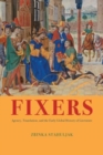 Fixers : Agency, Translation, and the Early Global History of Literature - Book