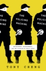 The Policing Machine : Enforcement, Endorsements, and the Illusion of Public Input - eBook