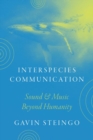 Interspecies Communication : Sound and Music beyond Humanity - Book