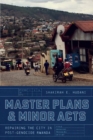 Master Plans and Minor Acts : Repairing the City in Post-Genocide Rwanda - Book