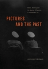 Pictures and the Past : Media, Memory, and the Specter of Fascism in Postmodern Art - eBook