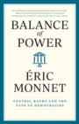 Balance of Power : Central Banks and the Fate of Democracies - Book