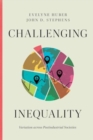 Challenging Inequality : Variation across Postindustrial Societies - Book