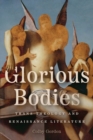 Glorious Bodies : Trans Theology and Renaissance Literature - Book