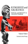 Kingship and Sacrifice : Ritual and Society in Ancient Hawaii - Book
