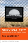 Survival City : Adventures among the Ruins of Atomic America - Book