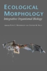 Ecological Morphology : Integrative Organismal Biology - Book