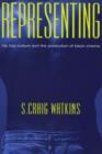 Representing : Hip Hop Culture and the Production of Black Cinema - Book
