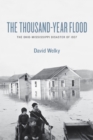 The Thousand-Year Flood : The Ohio-Mississippi Disaster of 1937 - Book