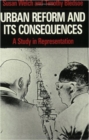 Urban Reform and Its Consequences : A Study in Representation - Book