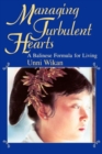 Managing Turbulent Hearts : A Balinese Formula for Living - Book