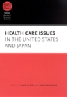 Health Care Issues in the United States and Japan - Book