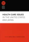 Health Care Issues in the United States and Japan - eBook
