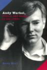 Andy Warhol, Poetry, and Gossip in the 1960s - Book