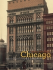 Henry Ives Cobb's Chicago : Architecture, Institutions, and the Making of a Modern Metropolis - Book
