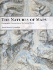 The Natures of Maps : Cartographic Constructions of the Natural World - Book